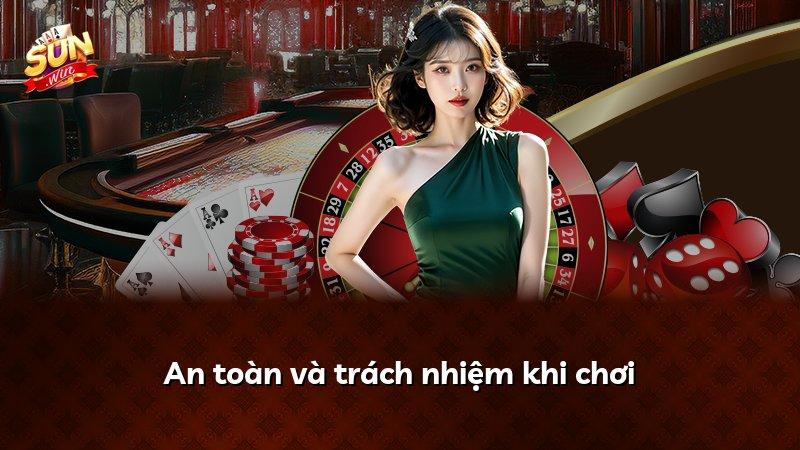 An toàn và trách nhiệm khi chơi