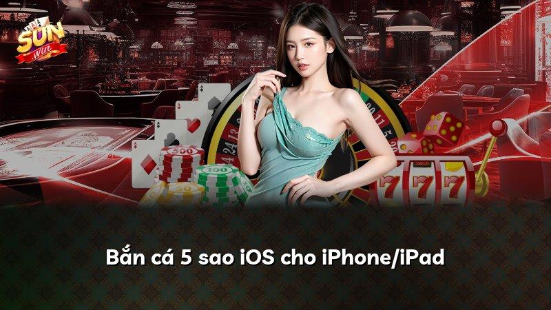 Bắn cá 5 sao iOS cho iPhone/iPad