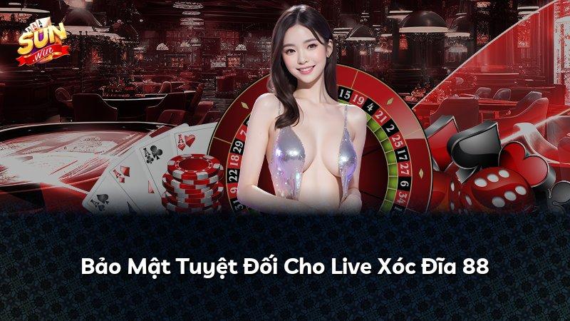 Bảo Mật Tuyệt Đối Cho Live Xóc Đĩa 88