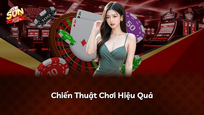 Chiến Thuật Chơi Hiệu Quả