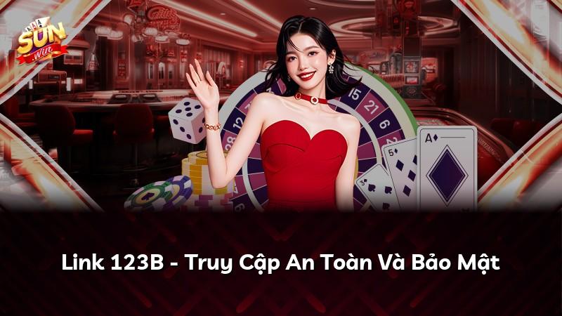 Link 123B - Truy Cập An Toàn Và Bảo Mật