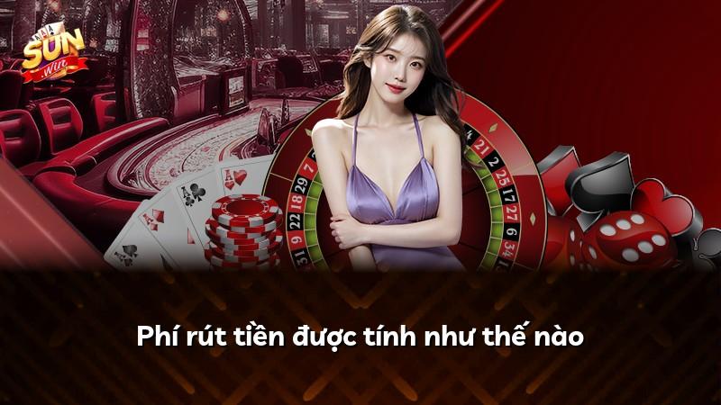 Phí rút tiền được tính như thế nào