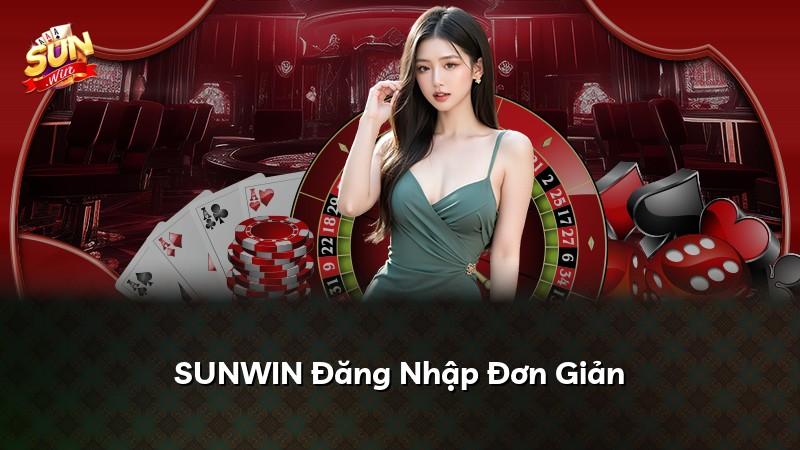 SUNWIN Đăng Nhập Đơn Giản