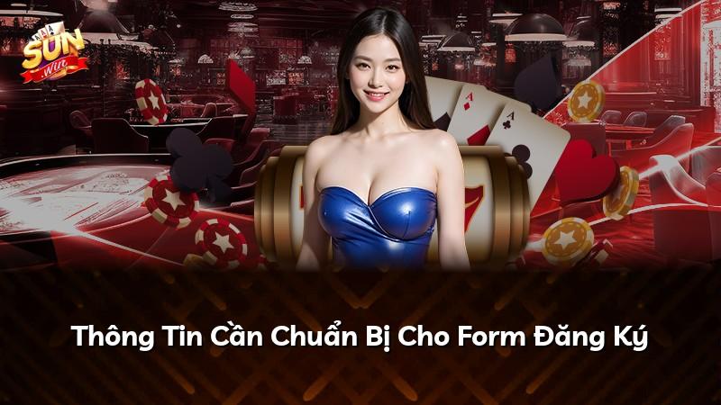 Thông Tin Cần Chuẩn Bị Cho Form Đăng Ký